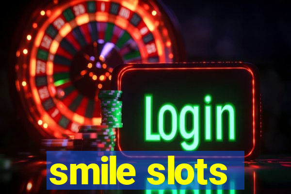 smile slots